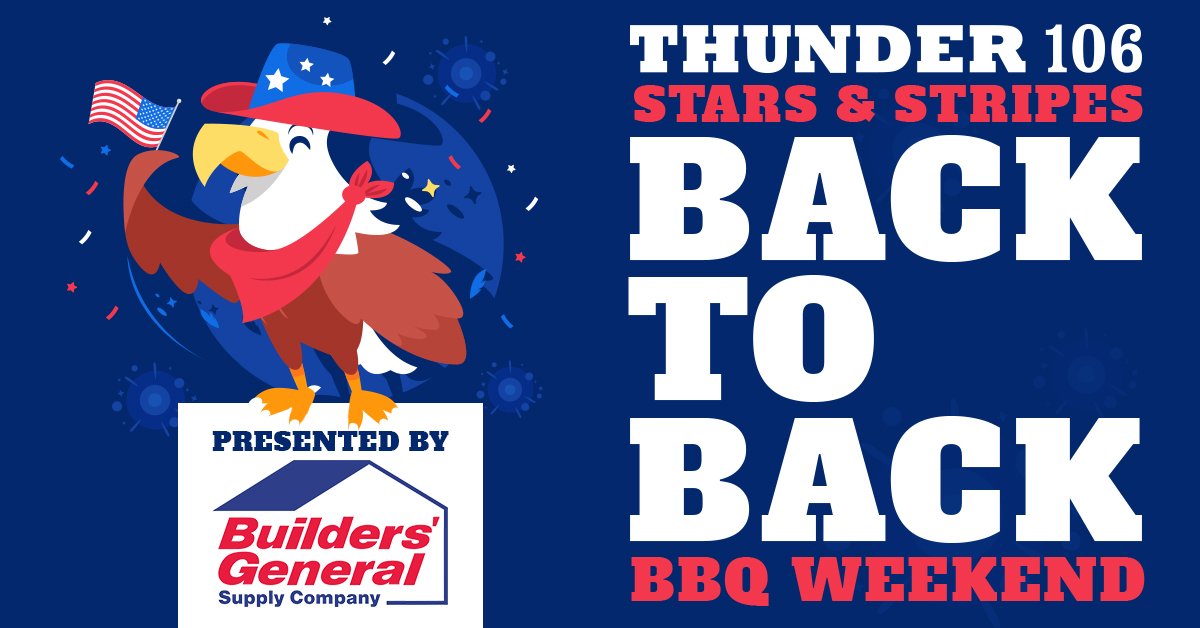Thunder 106 Stars & Stripes Back to Back BBQ Weekend