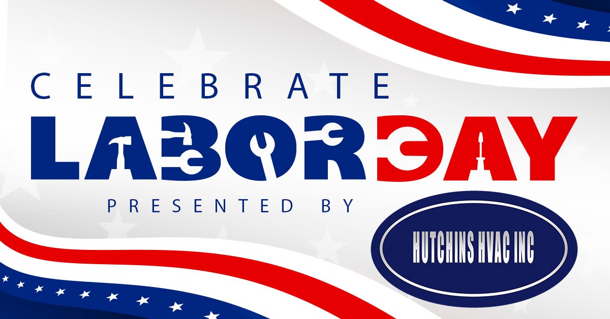 Celebrate Labor Day presented by Hutchins HVAC