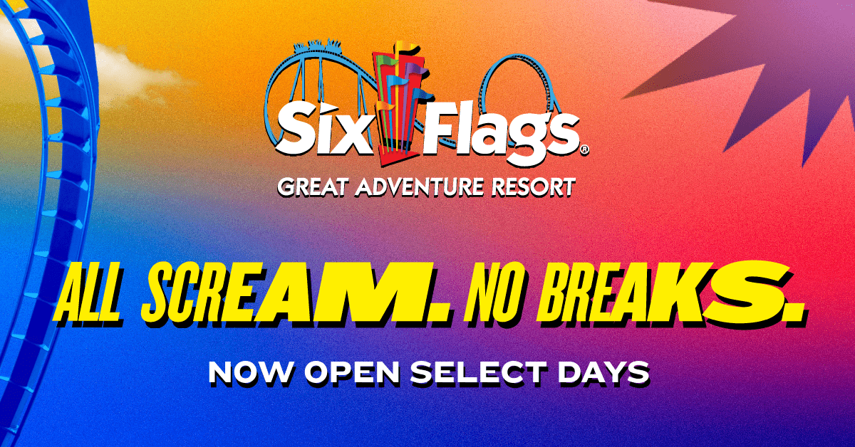Spring Break at Six Flags Great Adventure in Jackson – March 28th-April 7th!