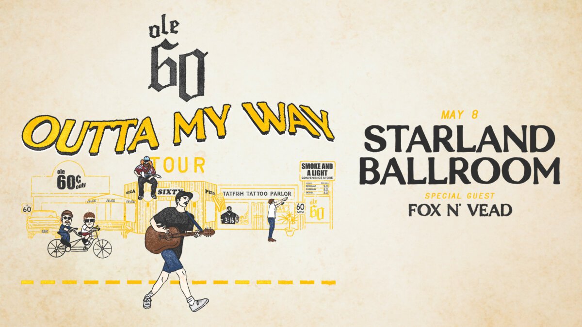 Win ‘Em Before You Can Buy ‘Em: Ole 60 at the Starland Ballroom in Sayreville – May 8th!