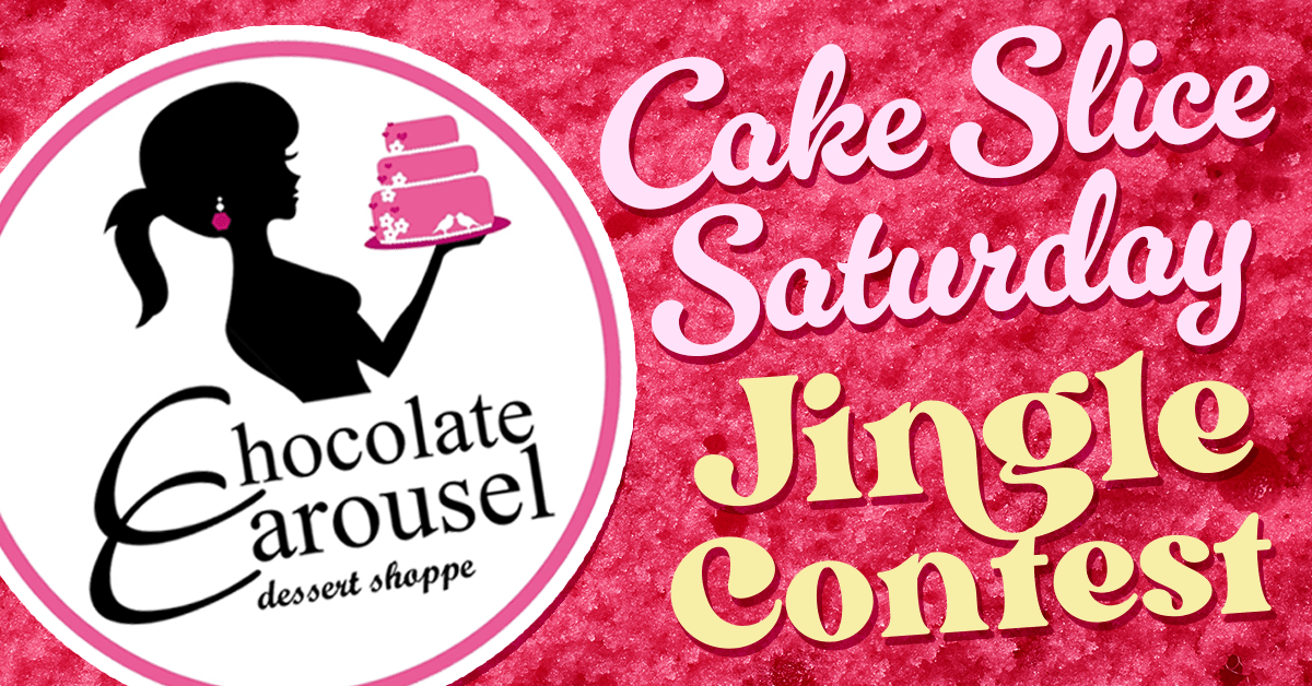 Cake Slice Saturday Jingle Contest